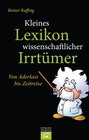 Buchcover Kleines Lexikon wissenschaftlicher Irrtümer