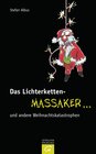 Buchcover Das Lichterketten-Massaker ... und andere Weihnachtskatastrophen