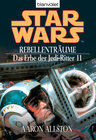 Buchcover Star Wars. Das Erbe der Jedi-Ritter 11. Rebellenträume