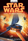 Buchcover Star Wars. X-Wing. Die Mission der Rebellen