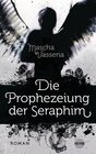 Buchcover Die Prophezeiung der Seraphim