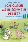 Buchcover Ich glaub, mein Schwein pfeift!