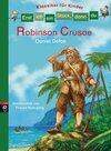 Buchcover Erst ich ein Stück, dann du - Klassiker für Kinder - Robinson Crusoe