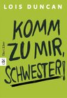 Buchcover Komm zu mir, Schwester!