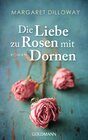 Buchcover Die Liebe zu Rosen mit Dornen