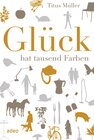 Buchcover Glück hat tausend Farben