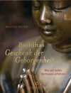 Buchcover Buddhas Geschenk der Geborgenheit