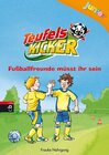 Buchcover Teufelskicker Junior - Fußballfreunde müsst ihr sein