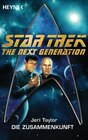 Buchcover Star Trek - The Next Generation: Die Zusammenkunft