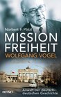 Buchcover Mission Freiheit – Wolfgang Vogel