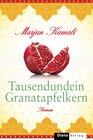 Buchcover Tausendundein Granatapfelkern