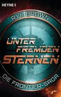 Buchcover Unter fremden Sternen - Die Frontier-Saga (2)