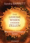 Buchcover Das geheime Wissen unserer Zellen