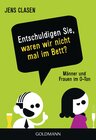 Buchcover Entschuldigen Sie, waren wir nicht mal im Bett?