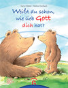 Buchcover Weißt du schon, wie lieb Gott dich hat?