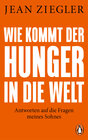Buchcover Wie kommt der Hunger in die Welt?
