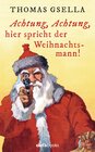 Buchcover Achtung, Achtung, hier spricht der Weihnachtsmann!