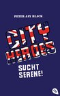 Buchcover CITY HEROES - Sucht Serene!