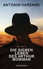 Buchcover Die sieben Leben des Arthur Bowman