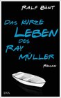 Buchcover Das kurze Leben des Ray Müller
