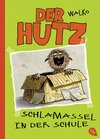 Buchcover Der Hutz - Schlamassel in der Schule