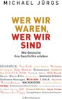 Buchcover Wer wir waren, wer wir sind