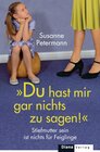 Buchcover Du hast mir gar nichts zu sagen!