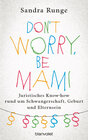 Buchcover Don't worry, be Mami