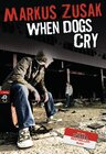 Buchcover When Dogs Cry