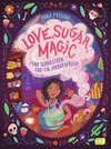 Buchcover Love, Sugar, Magic - Fünf Schwestern und ein Zauberspruch