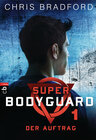 Buchcover Super Bodyguard - Der Auftrag