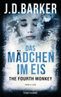 Buchcover The Fourth Monkey - Das Mädchen im Eis