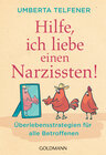 Buchcover Hilfe, ich liebe einen Narzissten!