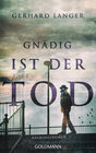 Buchcover Gnädig ist der Tod