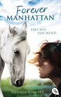 Buchcover Forever Manhattan - Frei wie der Wind