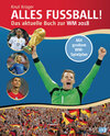 Buchcover Alles Fußball - Das aktuelle Buch zur WM 2018