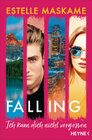 Buchcover Falling - Ich kann dich nicht vergessen