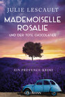 Buchcover Mademoiselle Rosalie und der tote Chocolatier