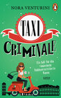 Buchcover Taxi criminale - Ein Fall für die rasanteste Hobbyermittlerin Roms