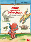 Buchcover Alles klar! Der kleine Drache Kokosnuss erforscht... Die Dinosaurier