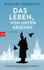 Buchcover Das Leben, von unten gesehen