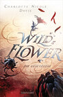 Buchcover Wild Flower - Die Gesetzlose