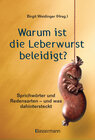 Buchcover Warum ist die Leberwurst beleidigt?