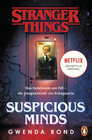Buchcover Stranger Things: Suspicious Minds - DIE OFFIZIELLE DEUTSCHE AUSGABE – ein NETFLIX-Original
