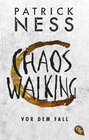 Buchcover Chaos Walking - Vor dem Fall