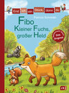 Buchcover Erst ich ein Stück, dann du - Fibo – Kleiner Fuchs, großer Held