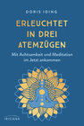 Buchcover Erleuchtet in drei Atemzügen