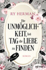 Buchcover Die Unmöglichkeit, bei Tag die Liebe zu finden