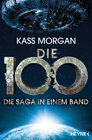 Buchcover Die 100 - Die Saga in einem Band