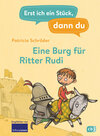 Buchcover Erst ich ein Stück, dann du - Eine Burg für Ritter Rudi